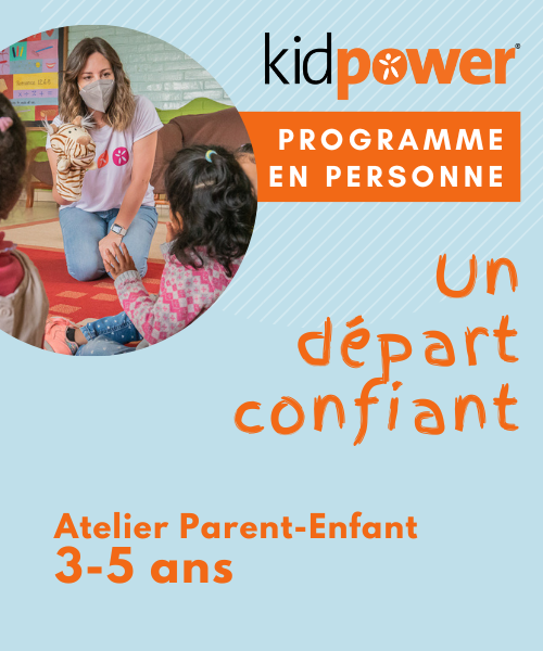 Atelier Kidpower parent tout-petit 3 à 5 ans sur la sécurité au quotidien, offert en personne.