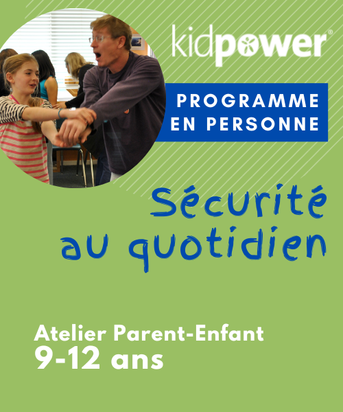 Atelier Kidpower parent-jeune 9 à 12 ans sur la sécurité au quotidien. Offert en personne.
